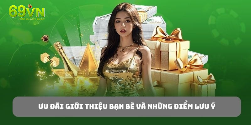 Những lưu ý quan trọng khi tham gia khuyến mãi giới thiệu bạn bè