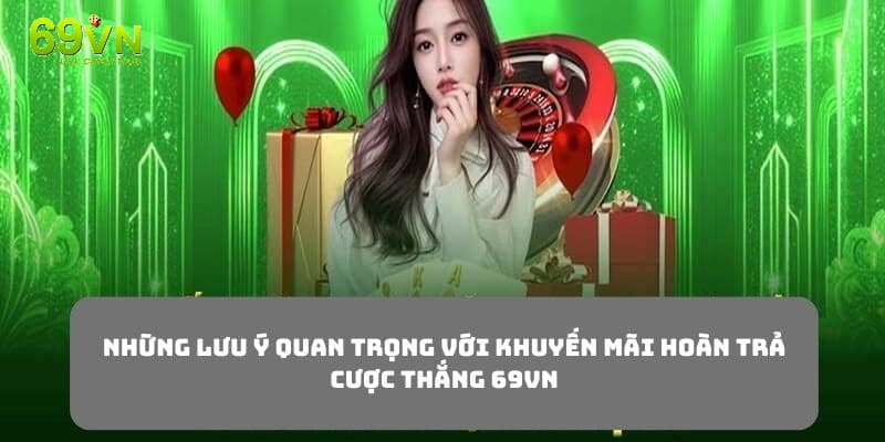 Hoàn trả cược thắng - Những vấn đề cần lưu ý