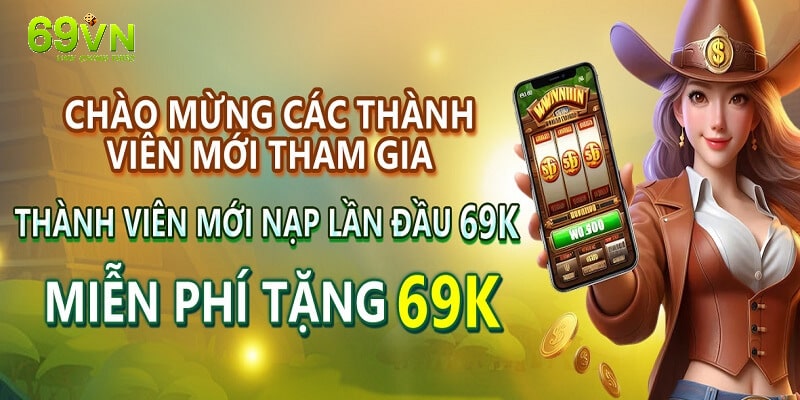 Khuyến mãi nạp đầu 69k tặng thêm 69k