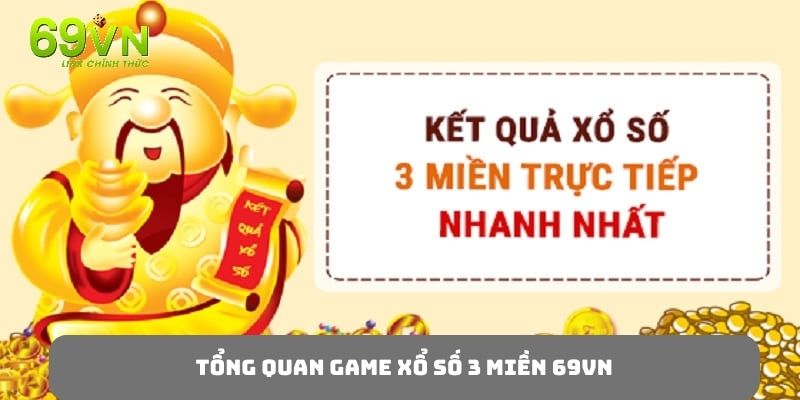 Xổ số 3 miền - Hình thức giải trí hấp dẫn trên nền tảng 69VN